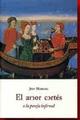 El amor cortés o la pareja infernal - Jean Markale - Olañeta