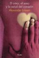 El Amor, el sexo y la salud del corazón - Alexander Lowen - Herder Liquidacion de archivo editorial