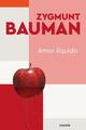 Amor líquido - Zygmunt Bauman - Paidós