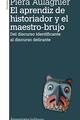 El aprendiz de historiador y el maestro-brujo - Piera Castoriadis-Aulagnier - Amorrortu