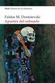 Apuntes del subsuelo - Fiódor M. Dostoievski - Akal