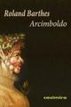 Arcimboldo - Roland Barthes - Casimiro