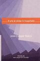 El arte de olvidar lo insoportable - John Cowper Powys - Me cayó el veinte
