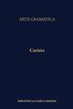 Arte gramatica I (375) -  Carisio - Gredos