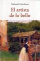 El artista de lo bello - Nathaniel Hawthorne - Olañeta