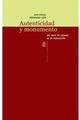 Autenticidad y Monumento - Juan Miguel Hernández León - Abada Editores