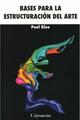 Bases para la estructuración del arte - Paul Klee - Editorial fontamara