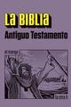 La Biblia. Antiguo Testamento -  AA.VV. - Herder
