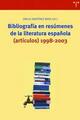 Bibliografía en resúmenes de la literatura española artículos) 1998-2003 - Emilio Martínez Mata - Trea