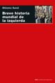 Breve historia mundial de la izquierda - Shlomo Sand - Akal