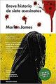 Breve historia de siete asesinatos - Marlon James - Malpaso