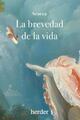La brevedad de la vida - Lucio Anneo Séneca - Herder