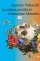 La cabeza perdida de Damasceno Monteiro - Antonio Tabucchi - Anagrama