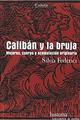 Calibán y la bruja - Silvia Federici - Traficantes de sueños