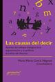 Las causas del decir - María Marta García Negroni - Prometeo