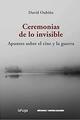 Ceremonias de lo invisible - David Oubiña - Ediciones Metales pesados