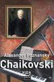 Chaikovski - Alexander Poznansky - Akal