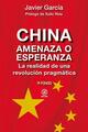 China, amenaza o esperanza - Javier García Fernández - Akal