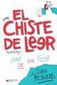 El chiste de leer - Luis María Pescetti - Siglo XXI Editores