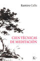 Cien técnicas de meditación - Ramiro Calle - Kairós