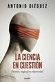 La ciencia en cuestión - Antonio Diéguez - Herder