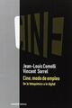 Cine, modo de empleo - Jean-Louis Comolli - Manantial