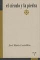 El círculo Y La Piedra - José María Castrillón - Trea