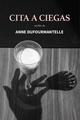 Cita a ciegas - Anne Dufourmantelle - Paradiso Editores