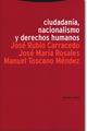 Ciudadanía, nacionalismo y derechos humanos - José Rubio Carracedo - Trotta