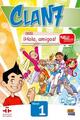 Clan 7 con ¡Hola Amigos! Nivel 1 - Libro del alumno -  AA.VV. - Edinumen