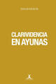 Clarividencia en ayunas - Edgar Kraus - Cuadrivio