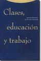 Clases, educación y trabajo -  AA.VV. - Trotta