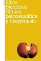 Clínica psicoanalítica y neogénesis - Silvia Bleichmar - Amorrortu