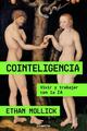 Cointeligencia - Ethan Mollick - Otras editoriales