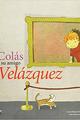 Colás y su amigo Velázquez - Leyre Bozal Chamorro - Machado Libros