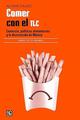 Comer con el TLC - Alyshia Gálvez - Itaca