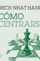 Cómo centrarse - Thich Nhat Hanh - Kairós