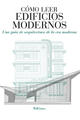 Cómo leer Edificios Modernos - Will Jones - Akal