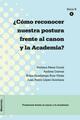 ¿Cómo reconocer nuestra postura frente al canon y la Academia? -  AA.VV. - Ediciones Manivela