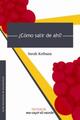 ¿Cómo salir de ahí? - Sarah Kofman - Me cayó el veinte