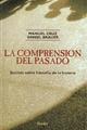 La Comprensión del pasado - Manuel Cruz - Herder