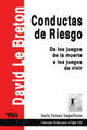 Conductas de Riesgo - David Le Breton - Topía editorial
