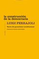 La construcción de la democracia​ - Luigi Ferrajoli - Trotta