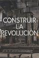 Construir la Revolución -  AA.VV. - Turner