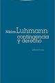 Contingencia y derecho - Niklas  Luhmann - Trotta