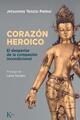 Corazón heroico - Jetsunma Tenzin Palmo - Kairós