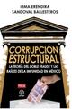 Corrupción estructural - Irma Eréndira Sandoval Ballesteros - Akal
