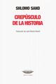 Crepúsculo de la Historia - Shlomo Sand - Cuenco de plata
