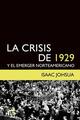 La crisis de 1929 y el emerger norteamericano - Isaac Johsua - Ediciones IPS
