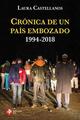 Crónica de un país embozado - Laura Castellanos - Ediciones Era